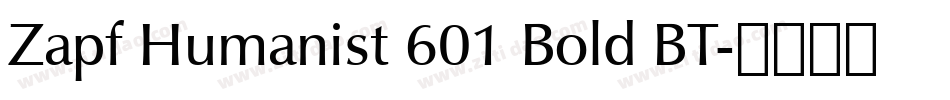 Zapf Humanist 601 Bold BT字体转换